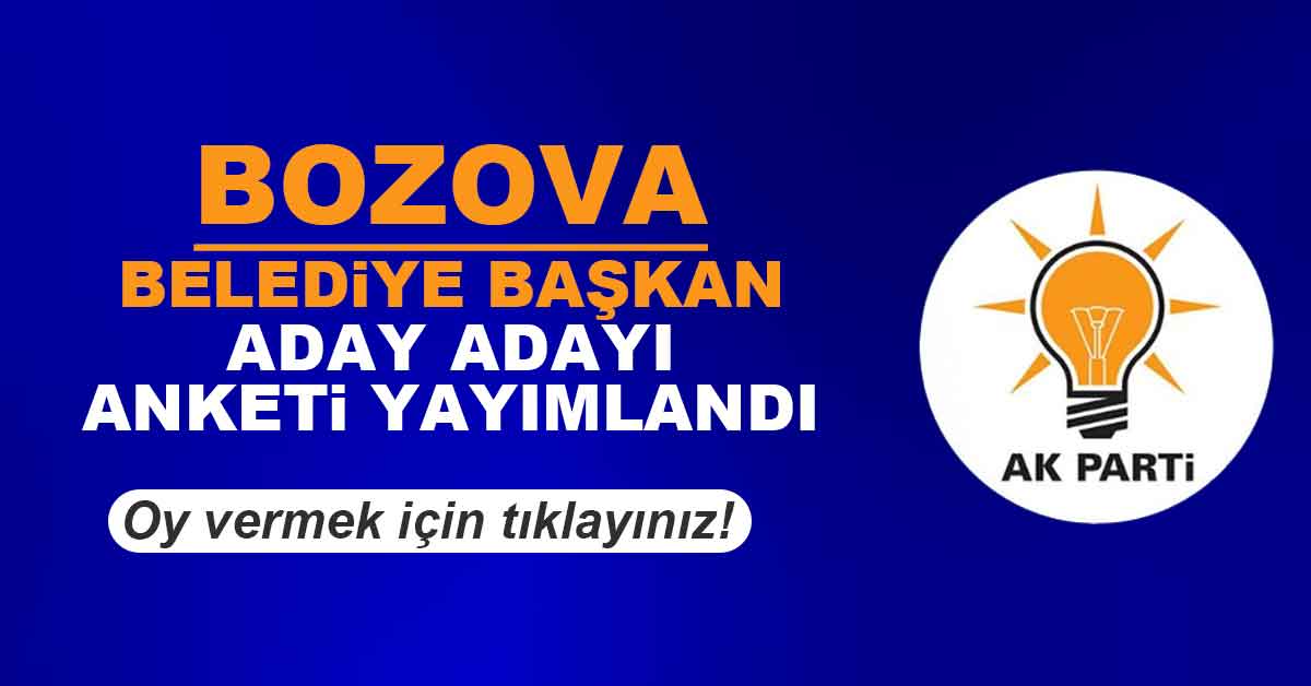 Ak Parti Bozova Belediye Başkan Aday Adayı Anketi