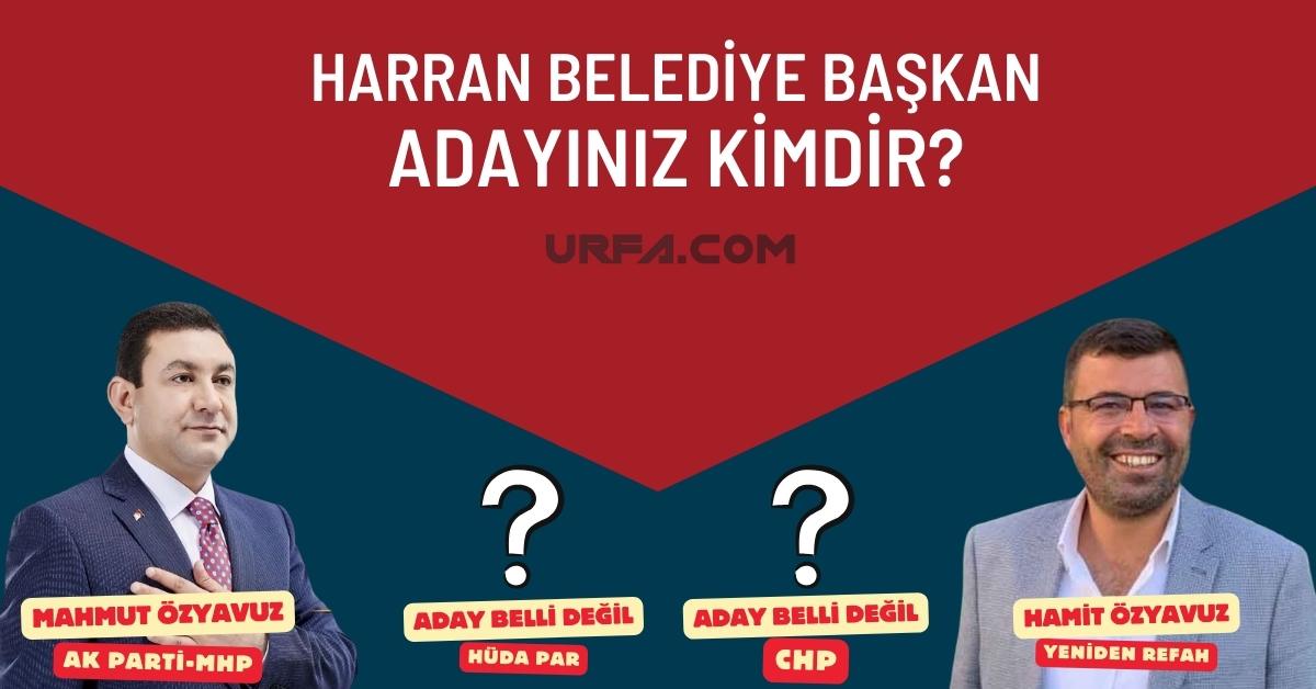 Harran Belediye Başkan Adayınız Kimdir? 7 Harran Belediye Başkan Adayınız Kimdir?