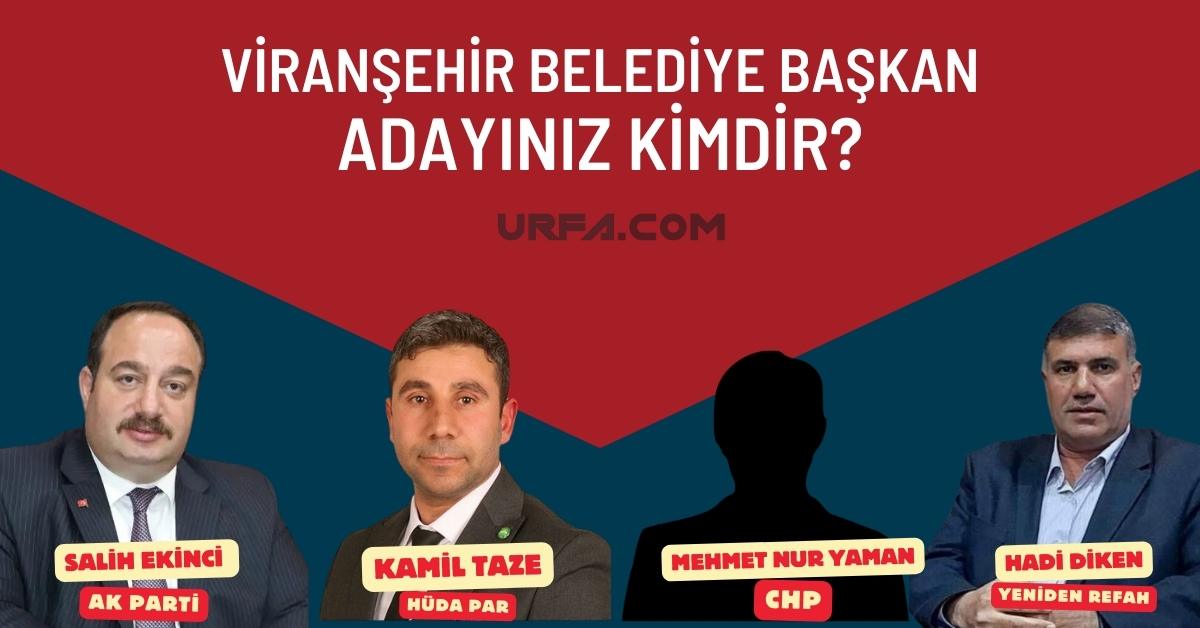 Viranşehir Belediye Başkan Adayınız Kimdir? 8 Viranşehir Belediye Başkan Adayınız Kimdir?